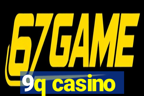 9q casino